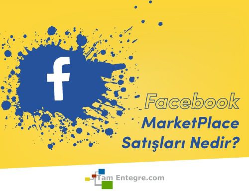 Facebook MarketPlace Satışları Nedir?