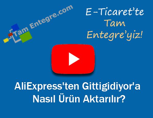 AliExpress’ten Gittigidiyor’a Nasıl Ürün Aktarılır?