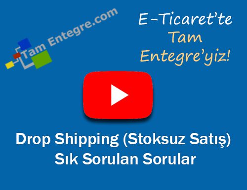 Drop Shipping (Stoksuz Satış) Sık Sorulan Sorular