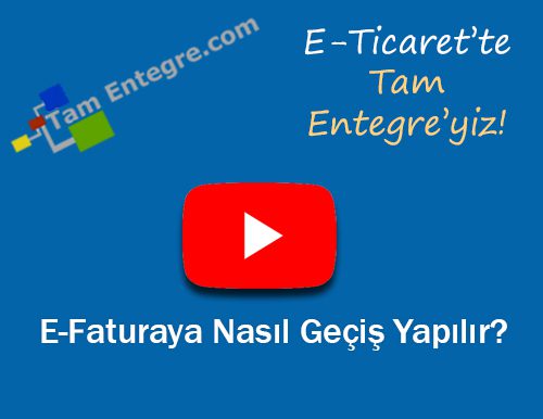 E-Faturaya Nasıl Geçiş Yapılır?