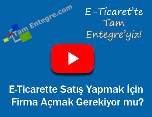 E-Ticarette Satış Yapmak İçin Firma Açmak Gerekiyor mu?