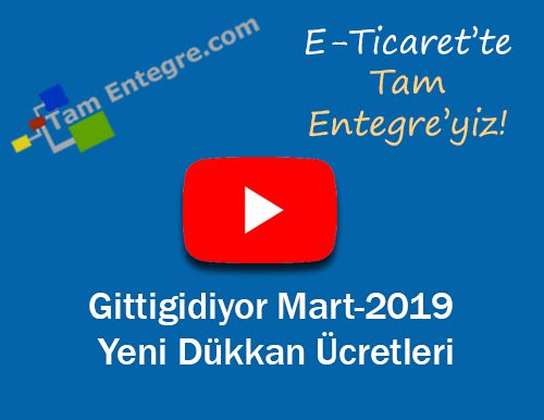 Gittigidiyor Mart-2019 Yeni Dükkan Ücretleri