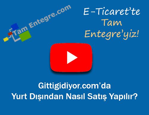 Gittigidiyor.com da Yurt Dışından Nasıl Satış Yapılır?