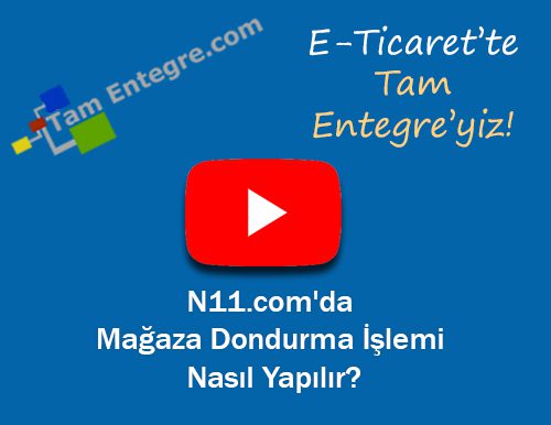 N11.com’da Mağaza Dondurma İşlemi Nasıl Yapılır?