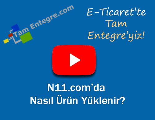 N11.com da Nasıl Ürün Yüklenir?