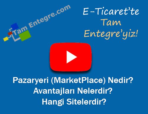 Pazaryeri (MarketPlace) Nedir Avantajları Nelerdir?Hangi Sitelerdir?