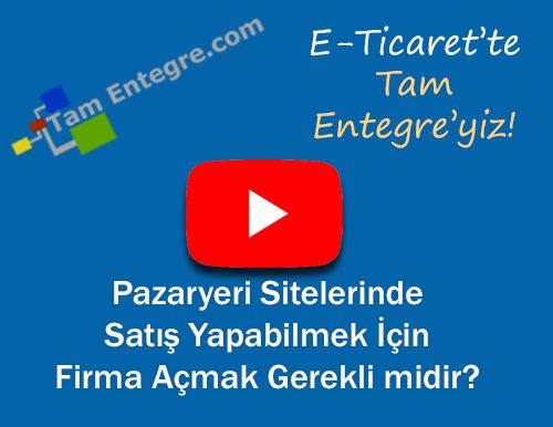 Pazaryeri Sitelerinde Satış Yapabilmek İçin Firma Açmak Gerekli midir?