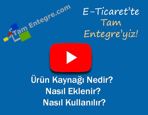 Ürün Kaynağı Nedir? Nasıl Eklenir? Nasıl Kullanılır?