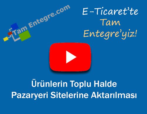 Ürünlerin Toplu Halde Pazaryeri Sitelerine Aktarılması