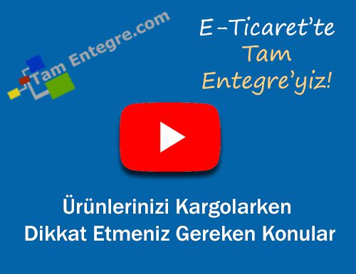 Ürünlerinizi Kargolarken Dikkat Etmeniz Gereken Konular