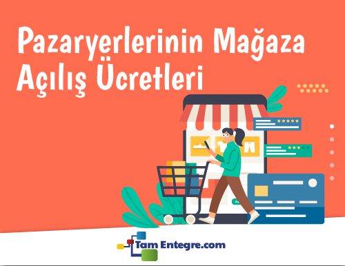 Pazaryerlerinin Mağaza Açılış Ücretleri