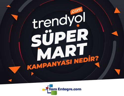 Trendyol Süper Mart Kampanyası Nedir?