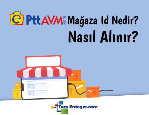 Epttavm Mağaza Id Nedir? Nasıl Alınır?