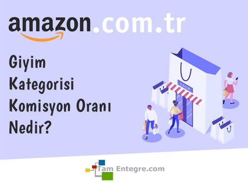 Amazon.com.tr Giyim Kategorisi Komisyon Oranı Nedir?