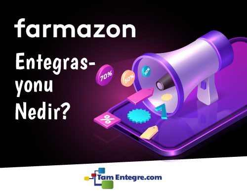 Farmazon Entegrasyonu Nedir?