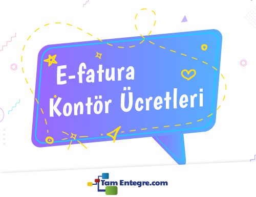 E-Fatura Kontör Fiyatları