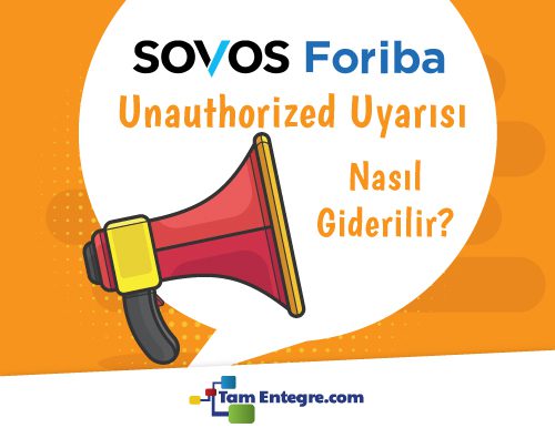 Foriba Unauthorized Uyarısı Nasıl Giderilir?